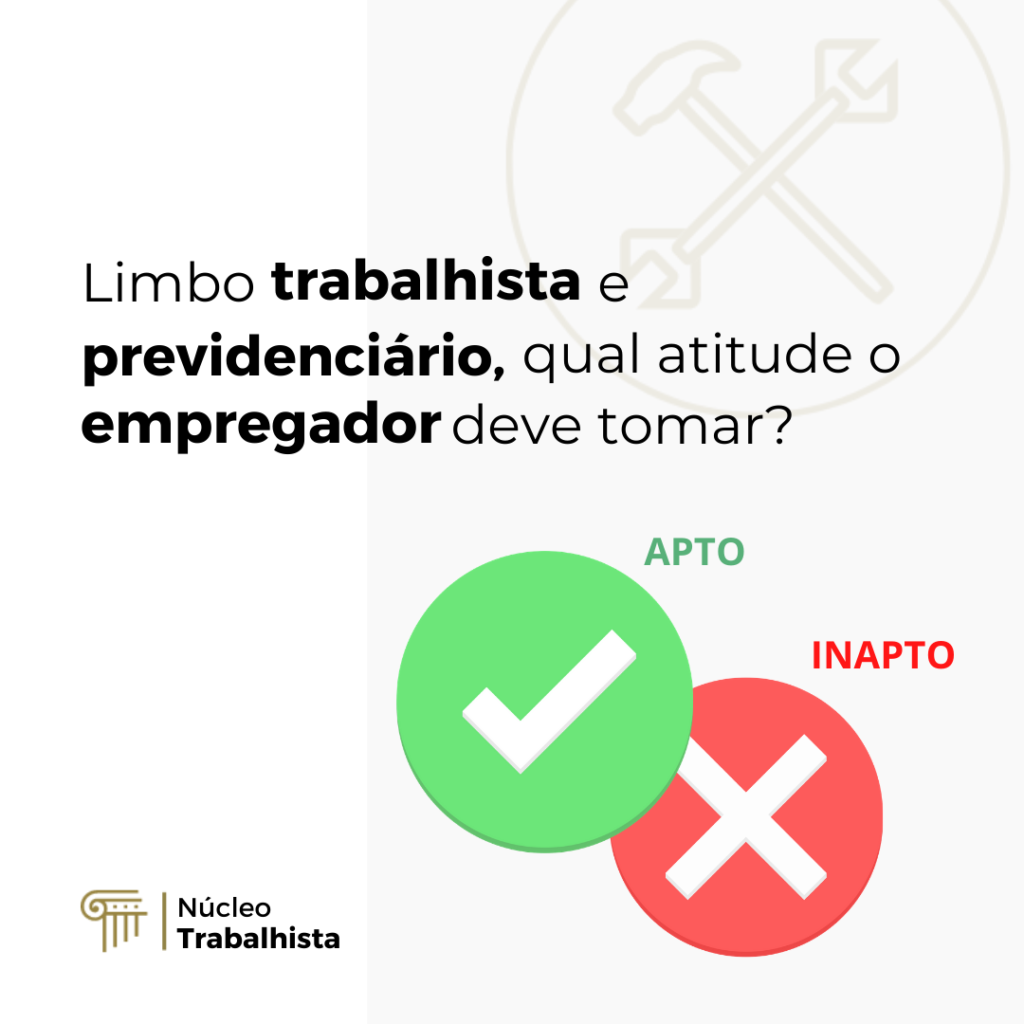 Limbo Trabalhista E PrevidenciÁrio Qual Atitude O Empregador Deve Tomar Melo Advogados 